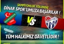 Dinar Belediye Spor Play Off Heyecanı