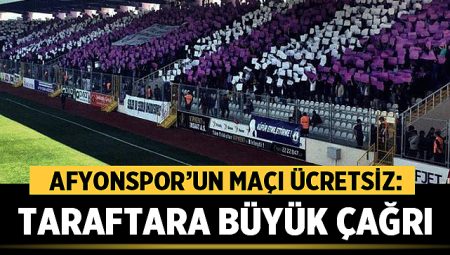 Afyonspor’un Maçı Ücretsiz: Taraftara Büyük Çağrı