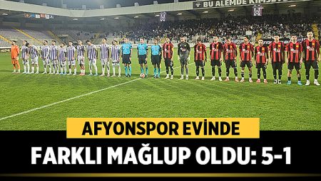 Afyonspor, Kendi Evinde Eskişehirspor'a Farklı Mağlup Oldu: 5-1