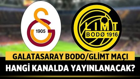 Galatasaray Bodo/Glimt maçı ne zaman, saat kaçta, hangi kanalda? Muhtemel 11 belli oldu!